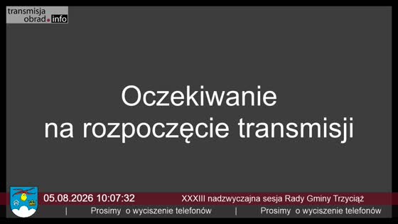 XXXIII nadzwyczajna sesja Rady Gminy Trzyciąż