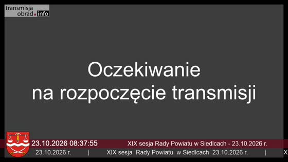 XIX sesja Rady Powiatu w Siedlcach - 23.10.2026 r.