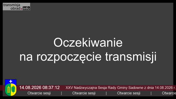 XXV Nadzwyczajna Sesja Rady Gminy Sadowne z dnia 14.08.2026 r.