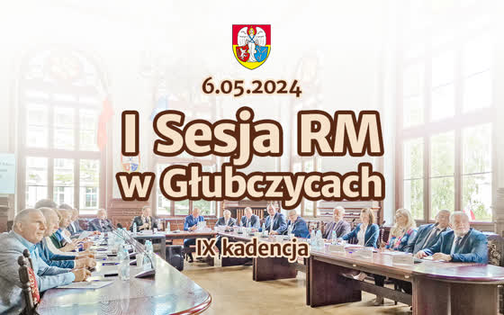 I Sesja Rady Miejskiej w Głubczycach