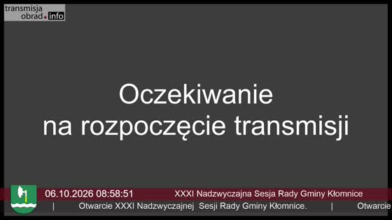 XXXI Nadzwyczajna Sesja Rady Gminy Kłomnice