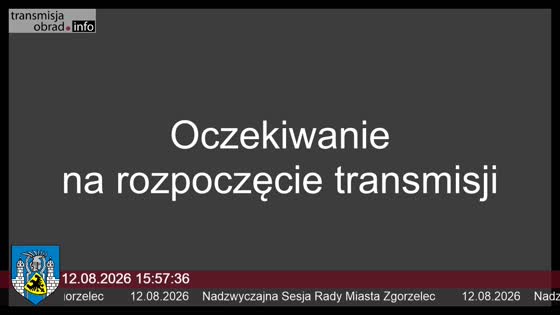 Nadzwyczajna Sesja Rady Miasta Zgorzelec 12.08.2026